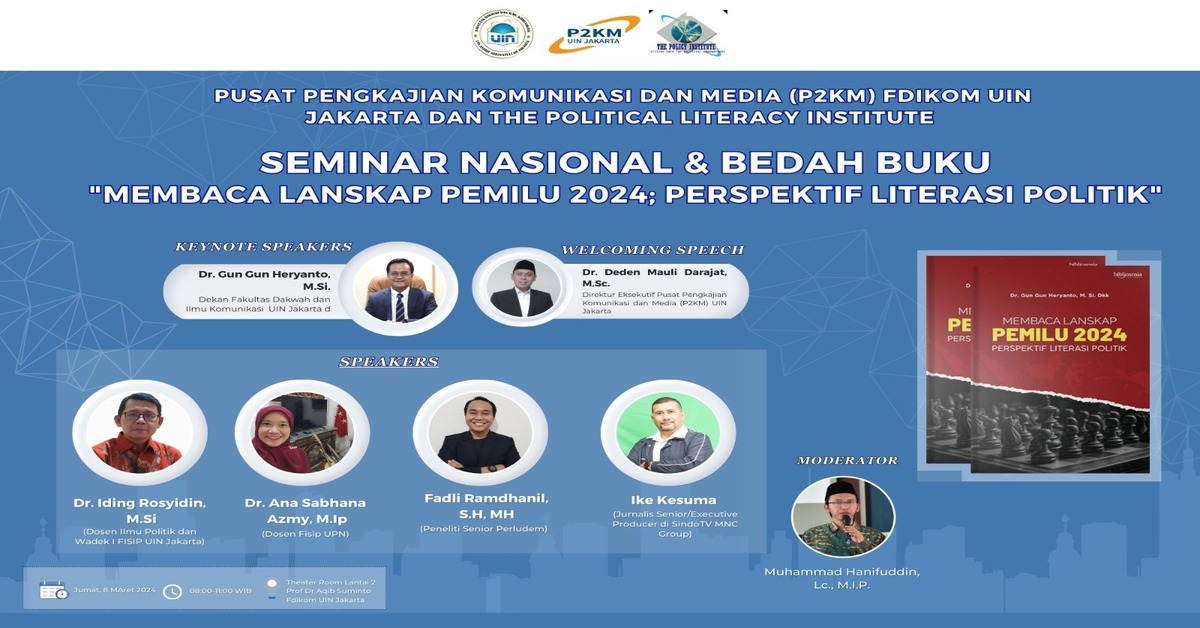 Seminar Nasional & Bedah Buku: "Membaca Lanskap Pemilu 2024: Perspektif Literasi Politik" 