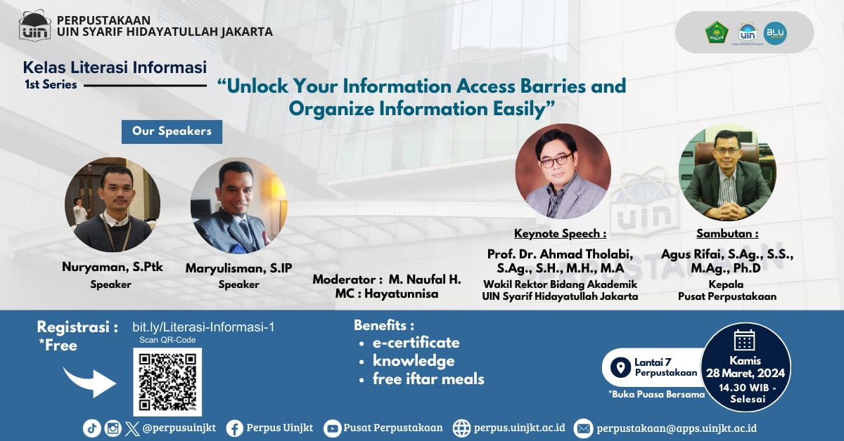 Kelas Literasi Informasi - 1st Series: "Unlock Your Information Access Barriers and Organize Information Easily"