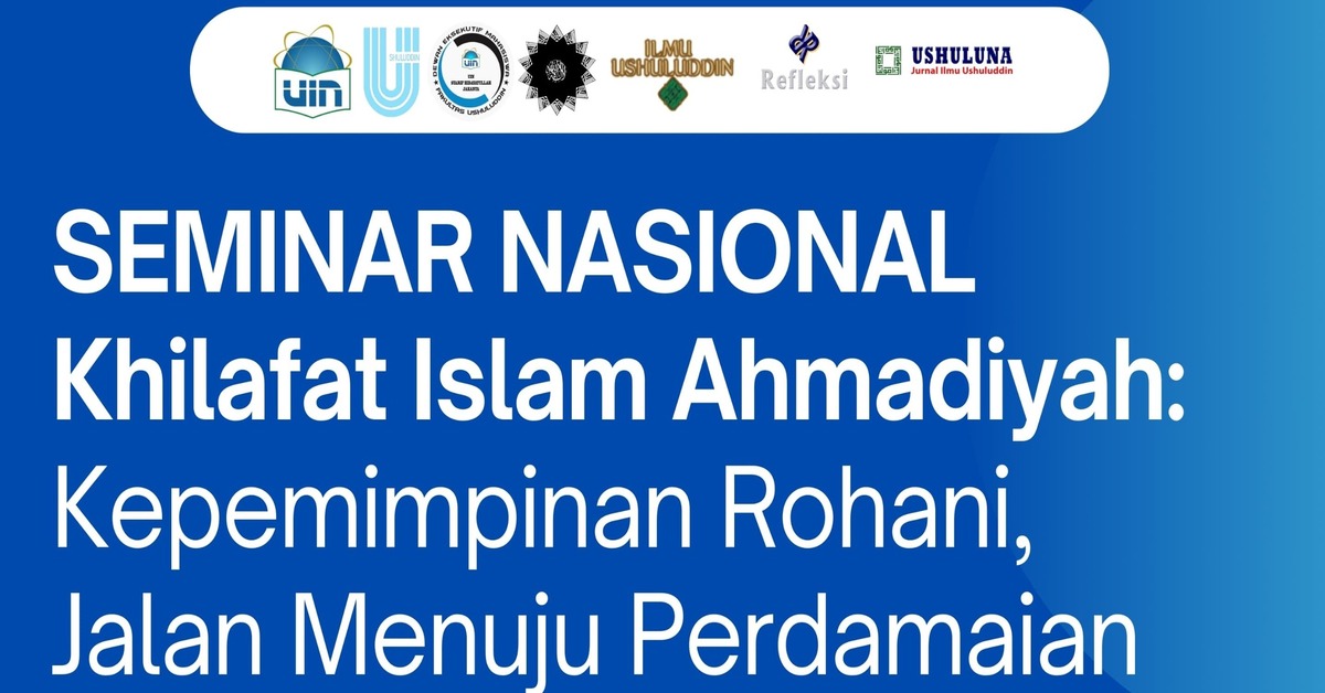 Seminar Nasional Khilafat Islam Ahdamiyah