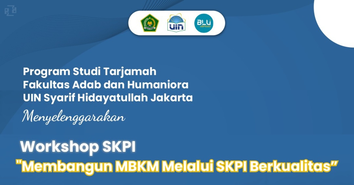 Workshop SKPI: "Membangun MBKM melalui SKPI berkualitas"