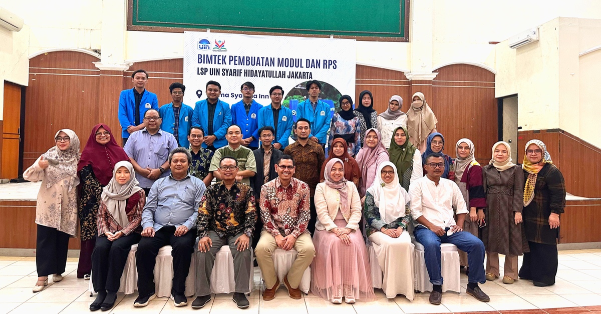 Bimtek Pembuatan Modul dan RPS bagi Calon Asesor LSP UIN Syarif Hidayatullah Jakarta