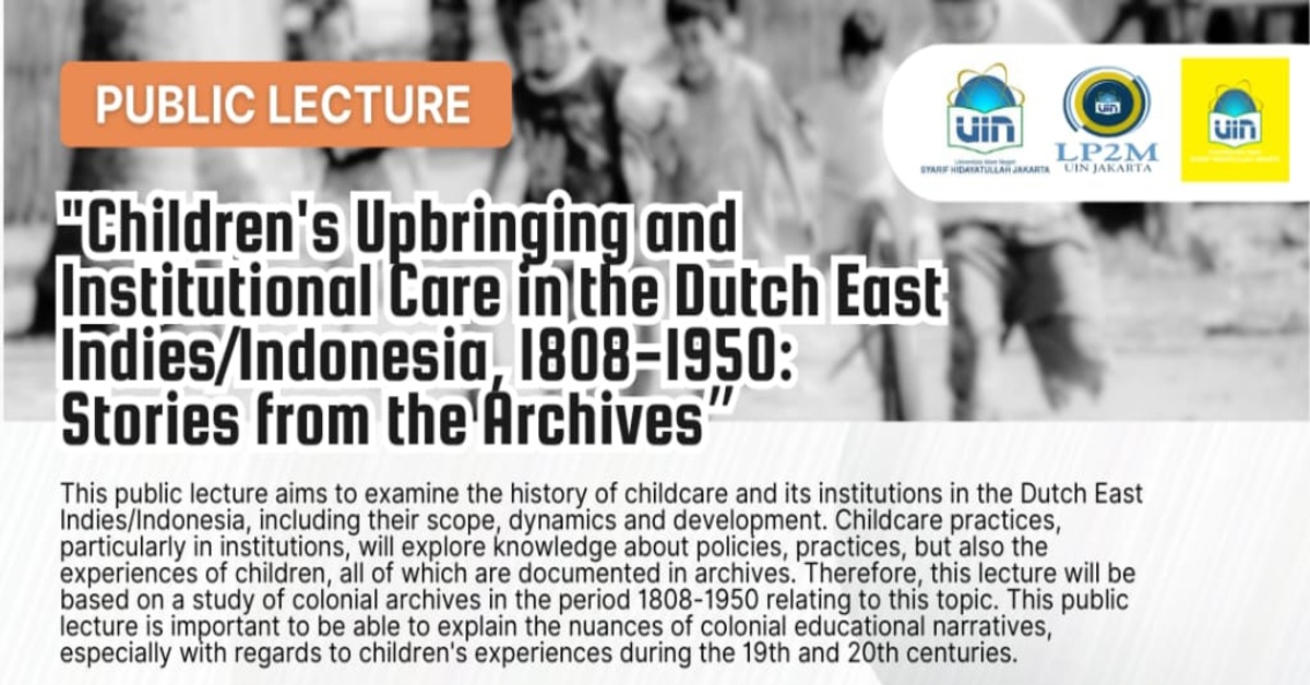 Public Lecture: "Children's Upbringing and Institutional Care in the Dutch East Indies/Indonesia, 1808-1950: Stories from the Archives”