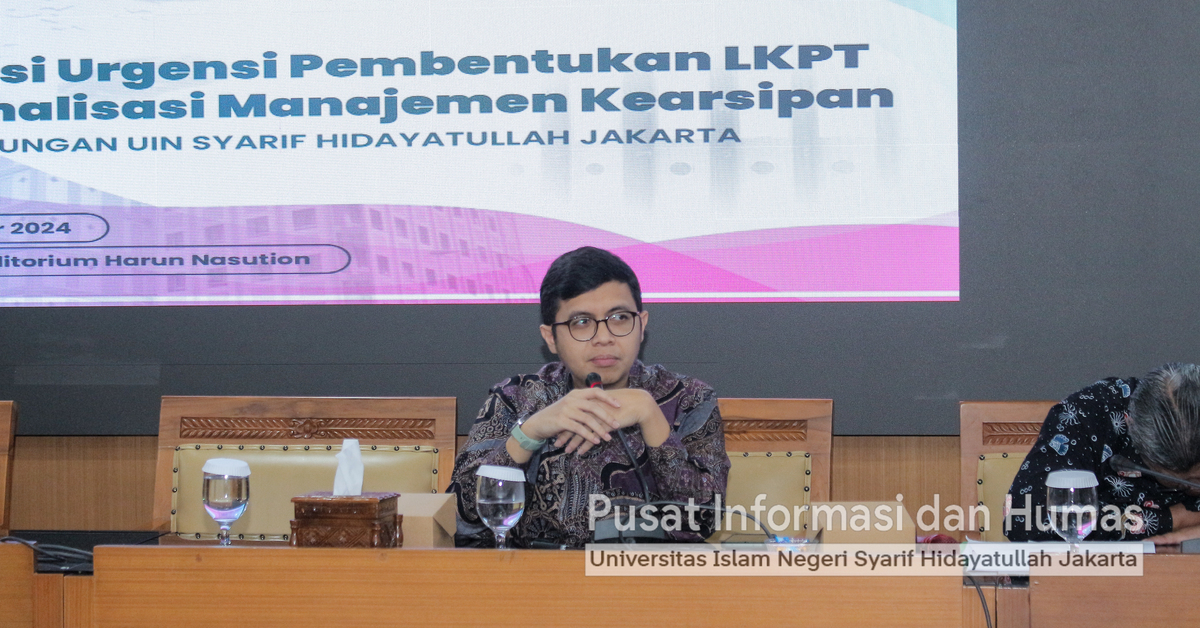 Sosialisasi LKPT UIN Jakarta: Upaya Layanan Kearsipan Perguruan Tinggi Berkualitas
