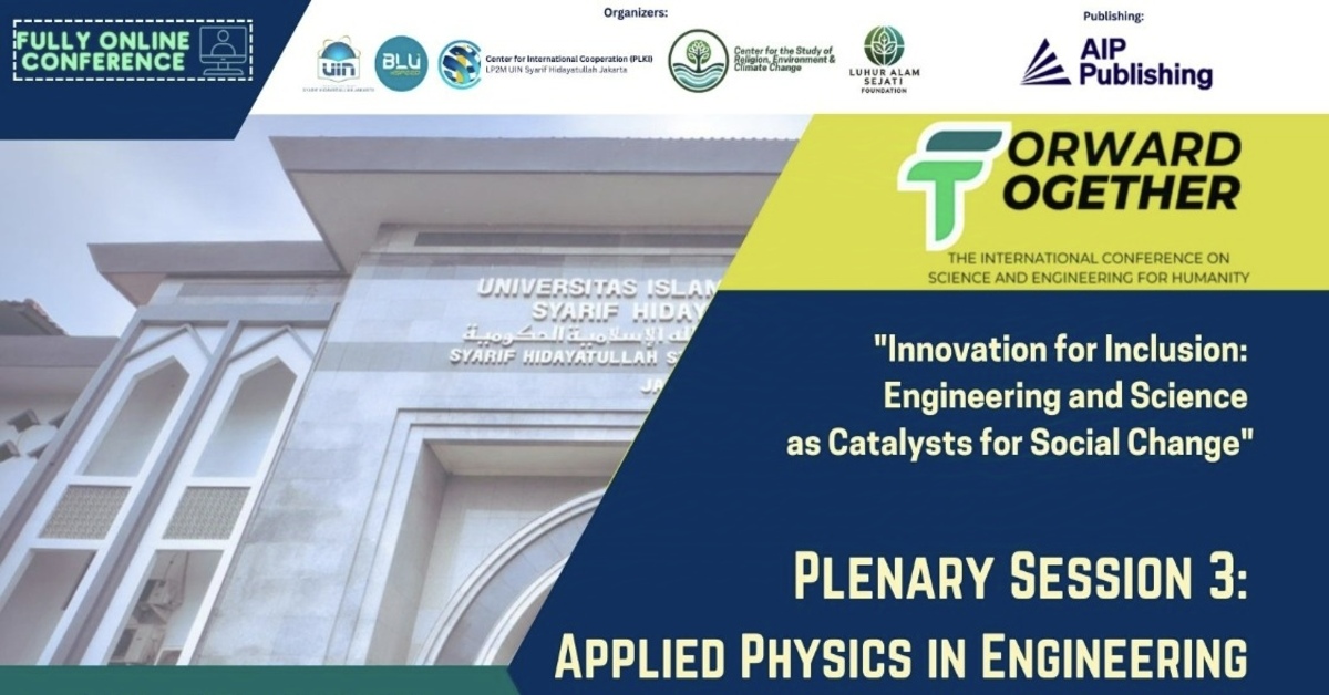 Plenary Session 3: Applied Physics in Engineering dalam Forward Together 2024